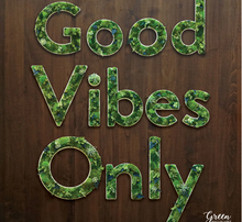 GOOD VIBES ONLY - Succulent and Moss Lettering